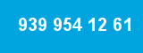 939 954 12 61 939 954 12 61